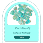 Varieties Uncut Stone
